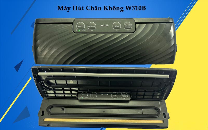 Máy Hút Chân Không W310B Chính Hãng Cao Cấp